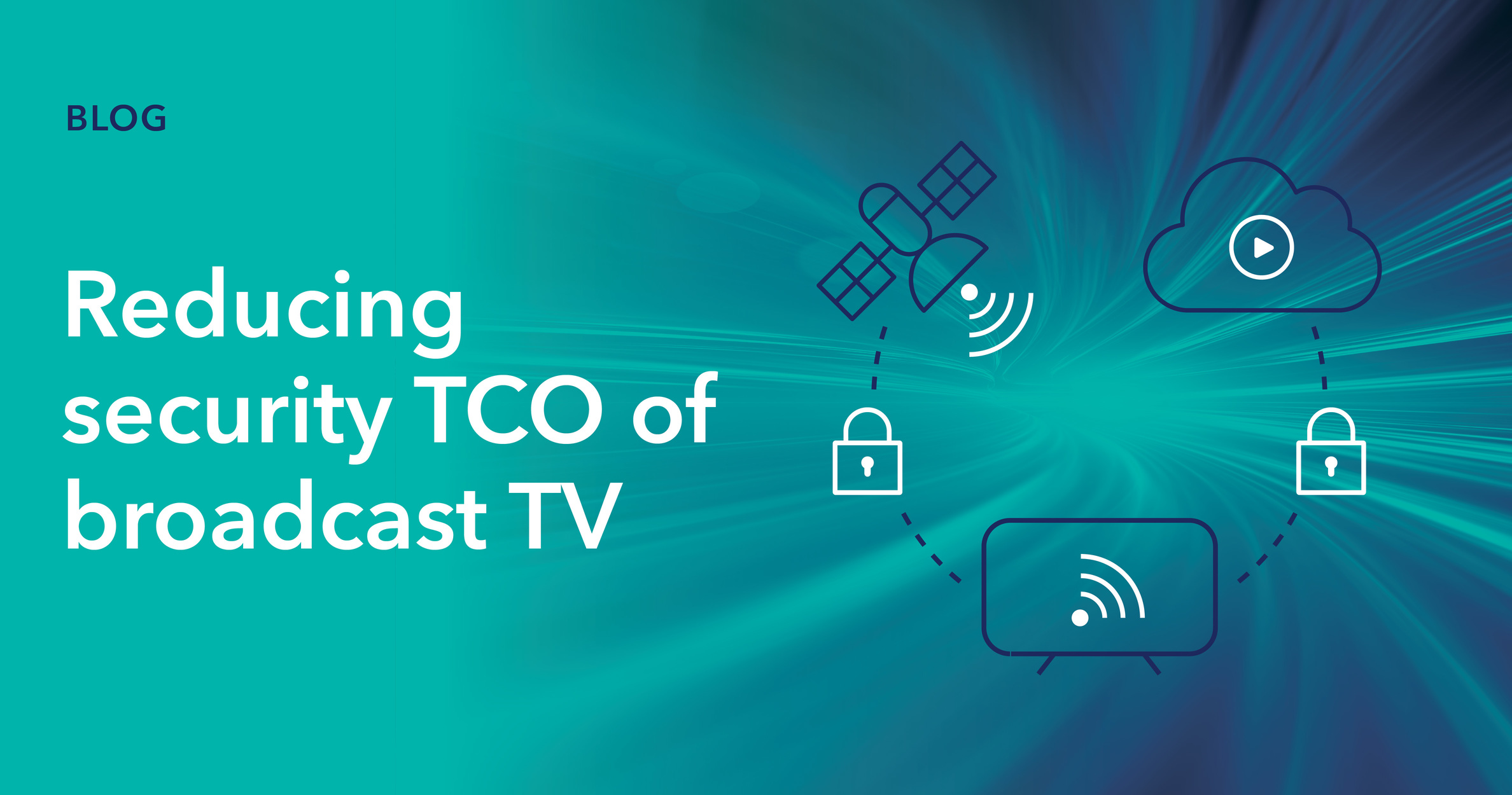 reducing security tco of broadcast tv