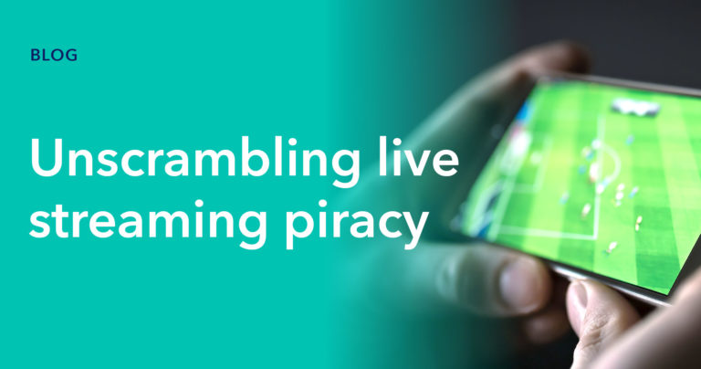 Multi-faceted solution to live streaming piracy challenge thumbnail