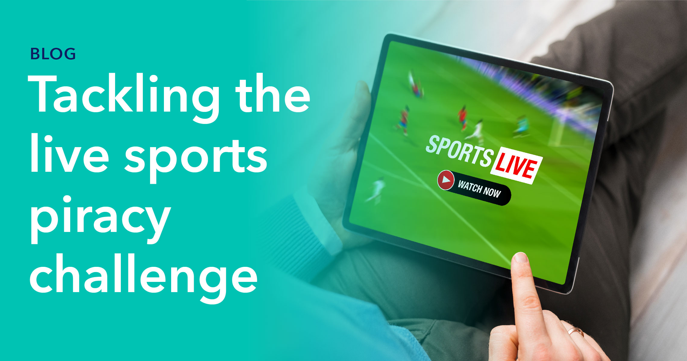 Tackling the live sports piracy challenge