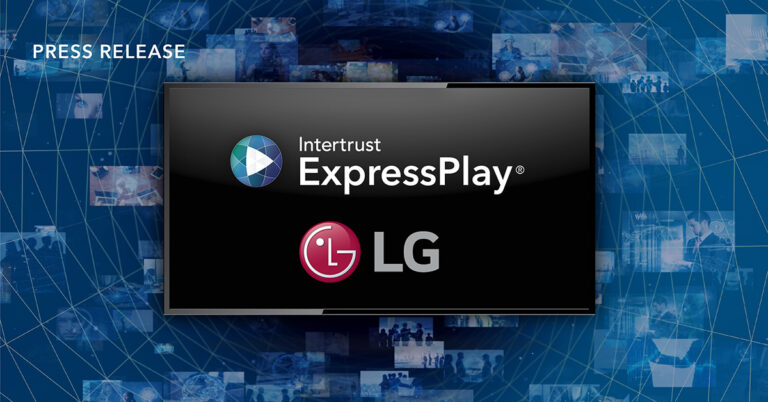 LG Smart TVs to Incorporate Intertrust ExpressPlay XCA Conditional Access Technology thumbnail