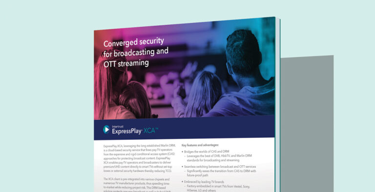 ExpressPlay XCA: Converged security for broadcasting and OTT streaming thumbnail