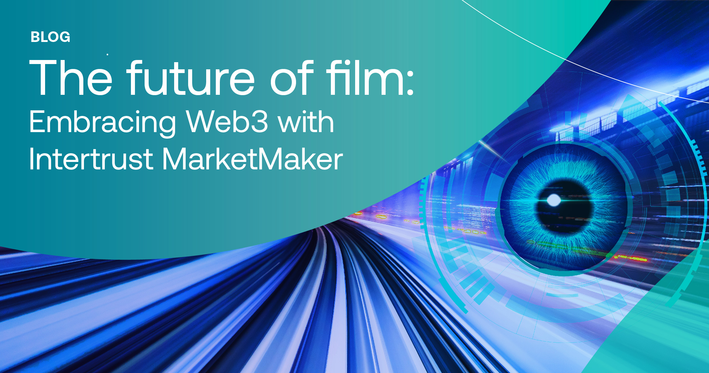 The Future of Film: Embracing Web3 with Intertrust MarketMaker hero graphic