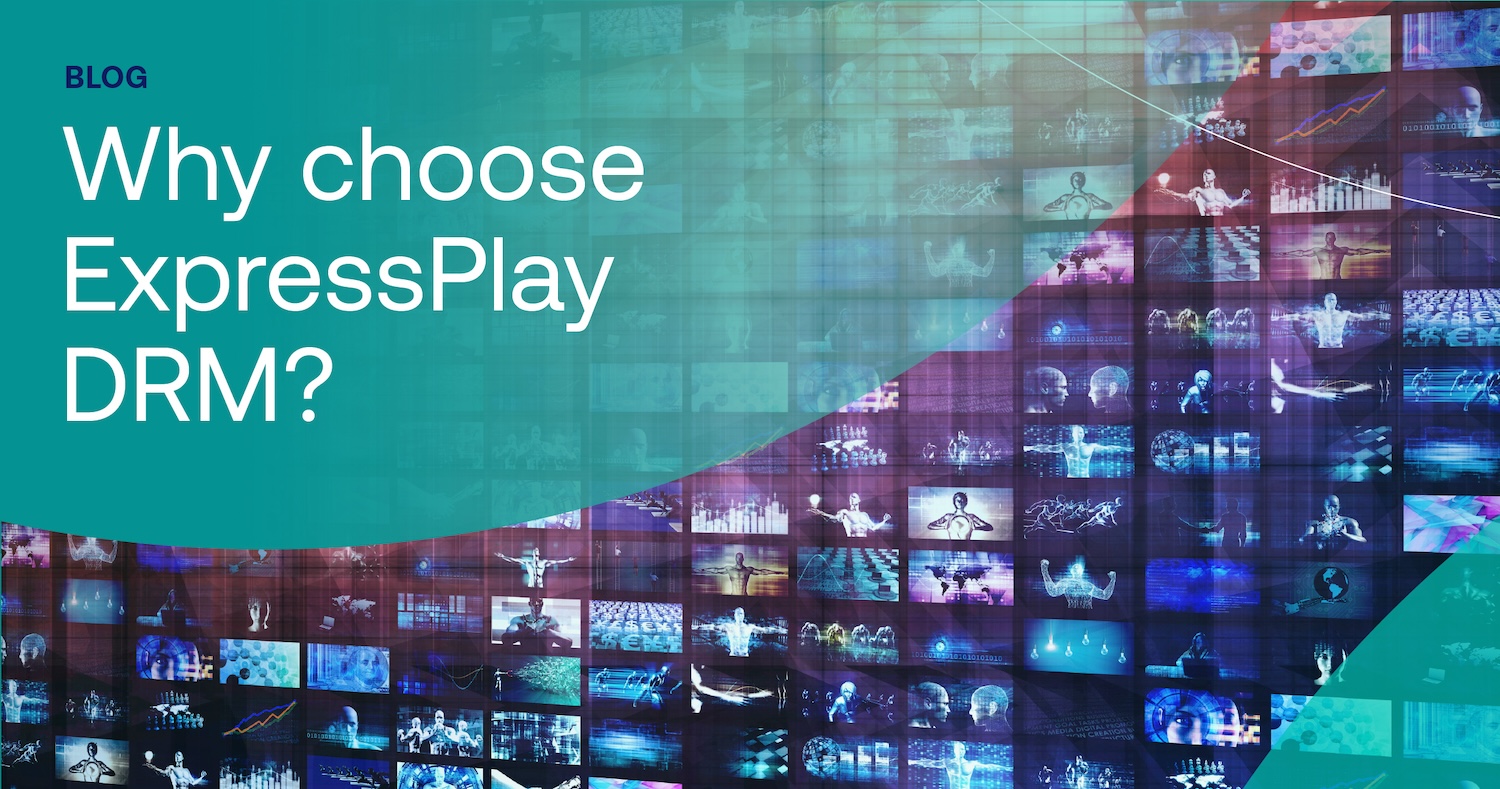 Why Choose ExpressPlay DRM? hero graphic